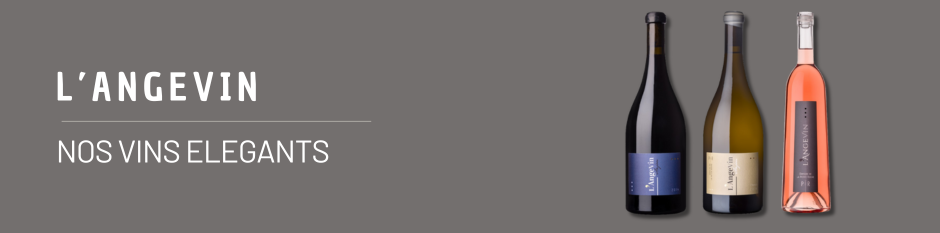 L'Angevin - Nos vins Elégants